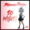 Brianna Perry - So What - Single